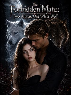 The Forbidden Mate: Two Alphas, One White Wolf poster