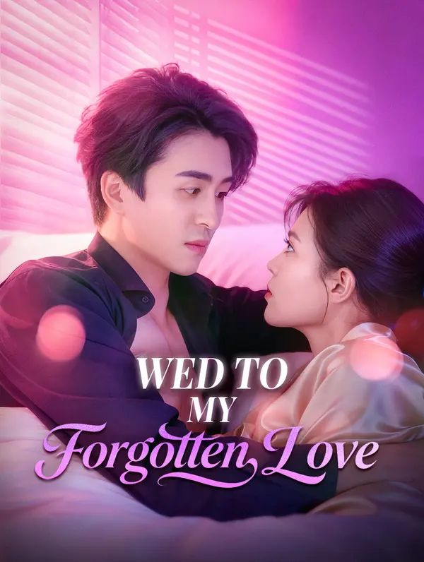 Poster for Wed to My Forgotten Love
