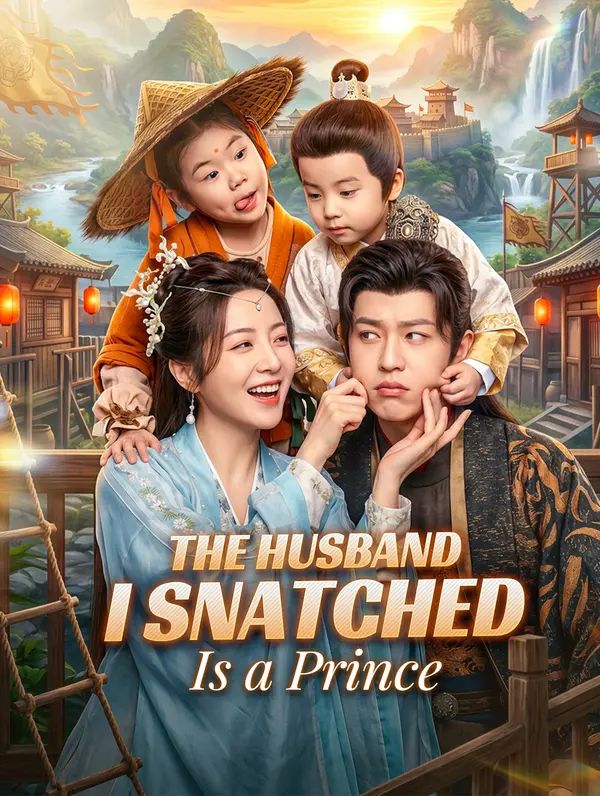 Poster for The Husband I Snatched Is a Prince