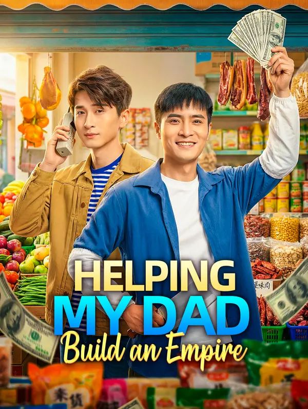 Helping My Dad Build an Empire poster