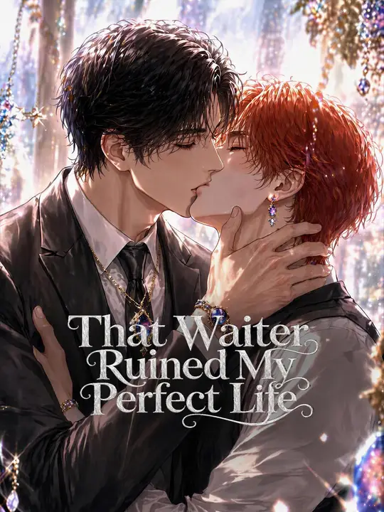 That Waiter Ruined My Perfect Life