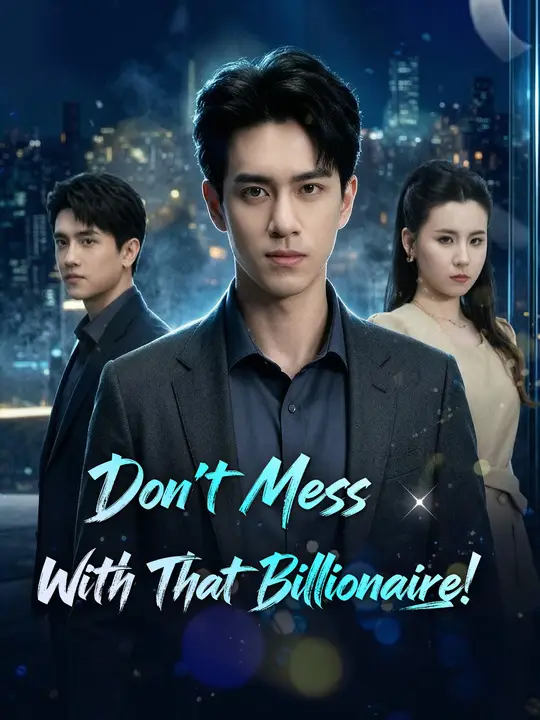 Poster for Don't Mess With That Billionaire!