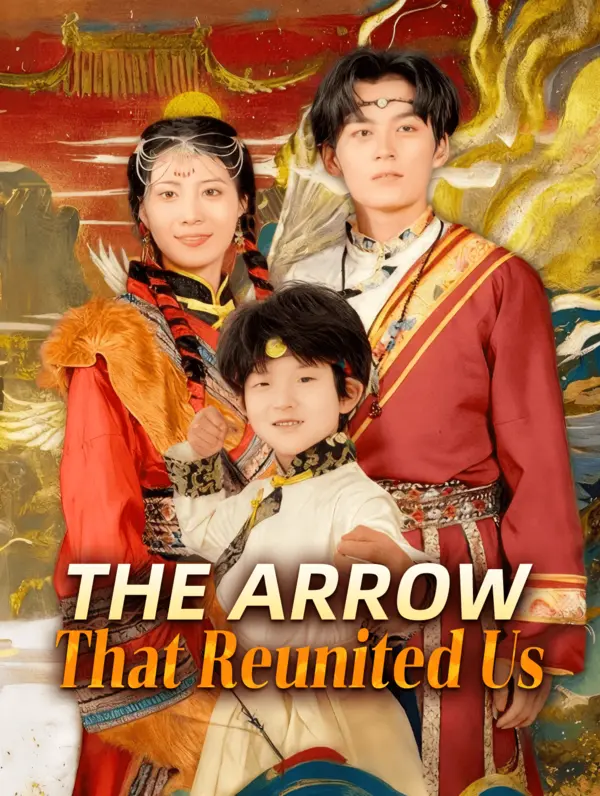 Poster for The Arrow That Reunited Us