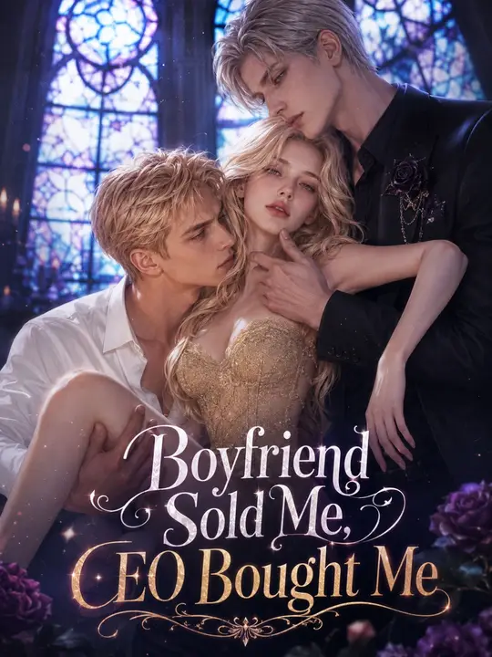 Boyfriend Sold Me, CEO Bought Me poster