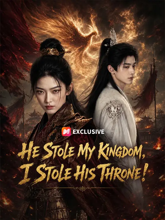 Poster for He Stole My Kingdom, I Stole His Throne!