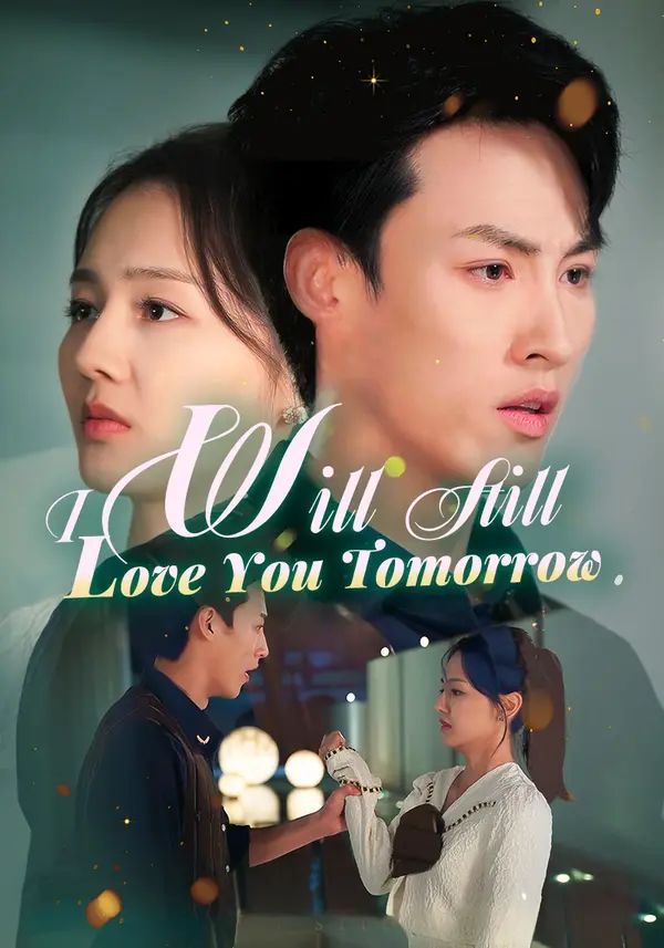 I Will Still Love You Tomorrow poster