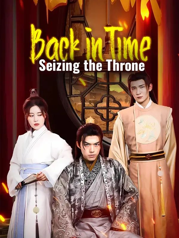 Poster for Back in Time, Seizing the Throne