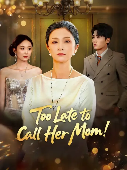 Too Late to Call Her Mom poster