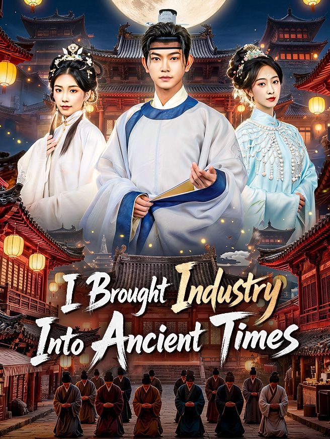 Poster for I Brought Industry Into Ancient Times