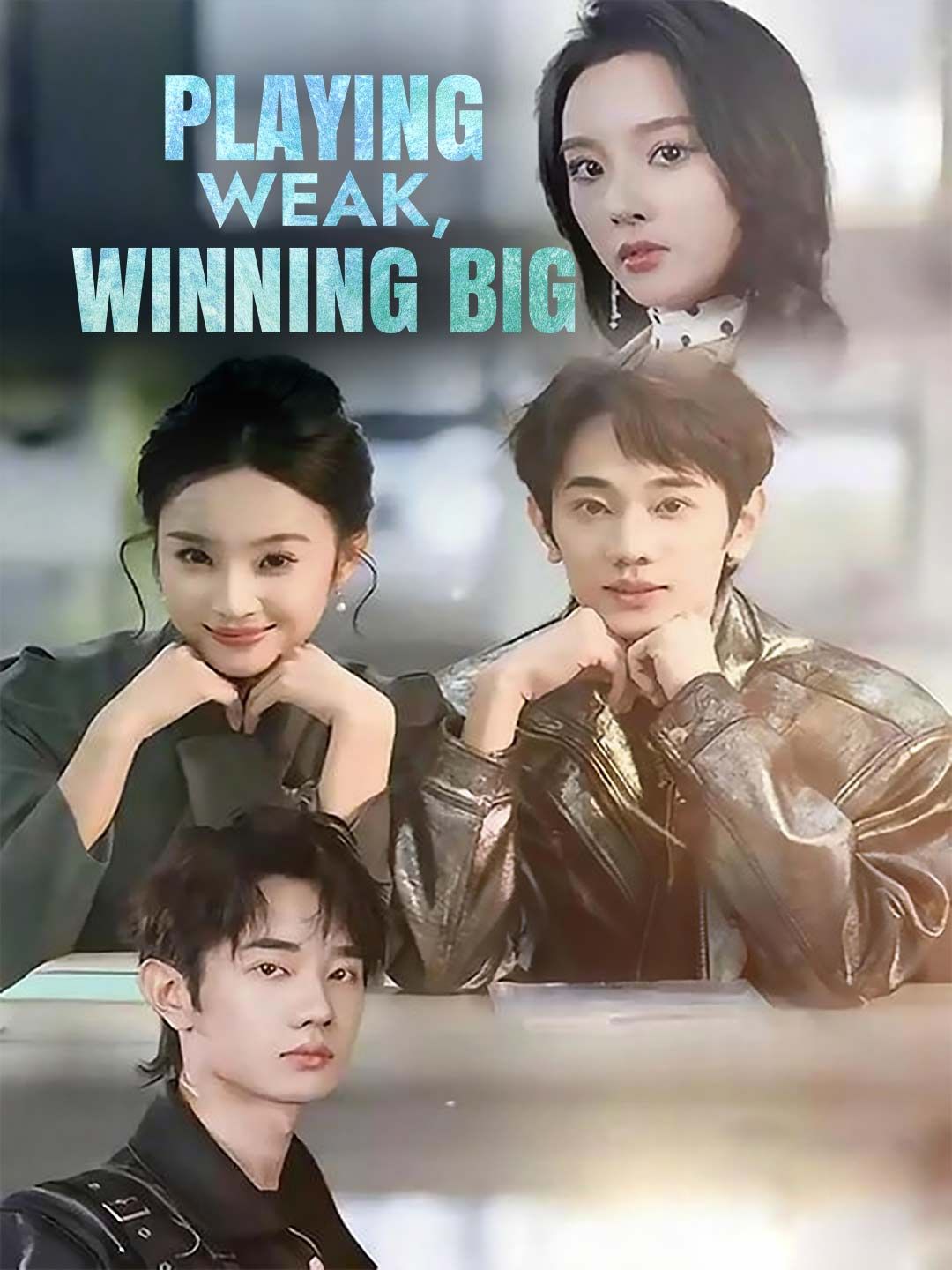 Playing Weak, Winning Big poster