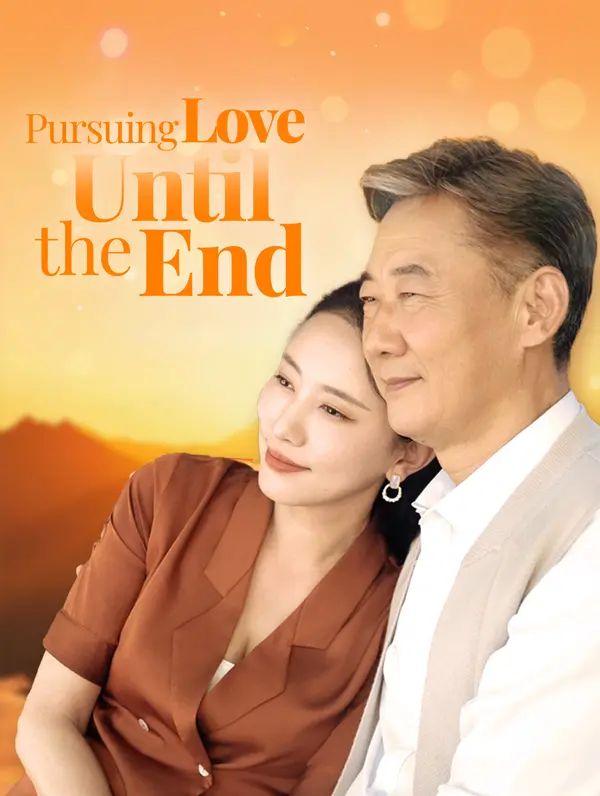 Pursuing Love Until the End poster