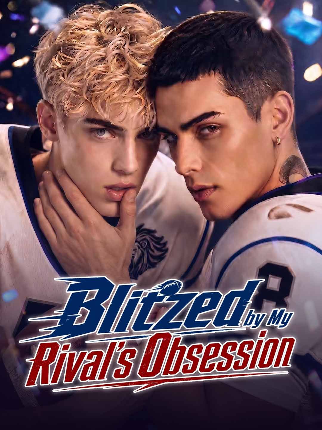 Poster for Blitzed by My Rival's Obsession