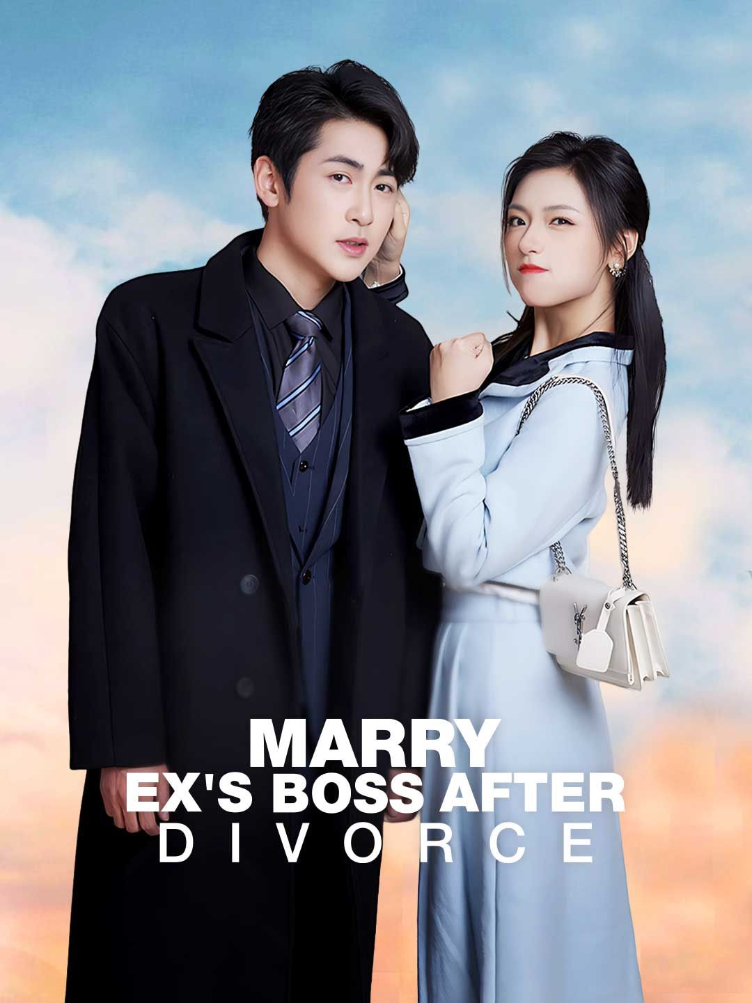 Marry Ex's Boss After Divorce poster