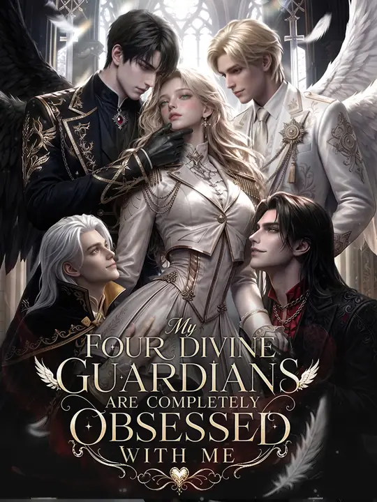 My Four Divine Guardians Are Completely Obsessed With Me poster