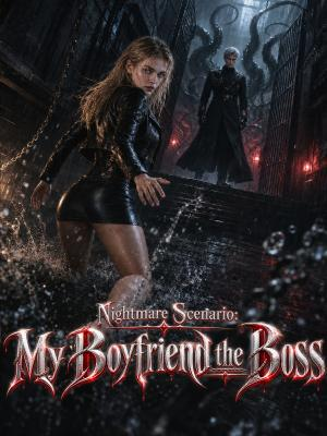 Nightmare Scenario: My Boyfriend the Boss