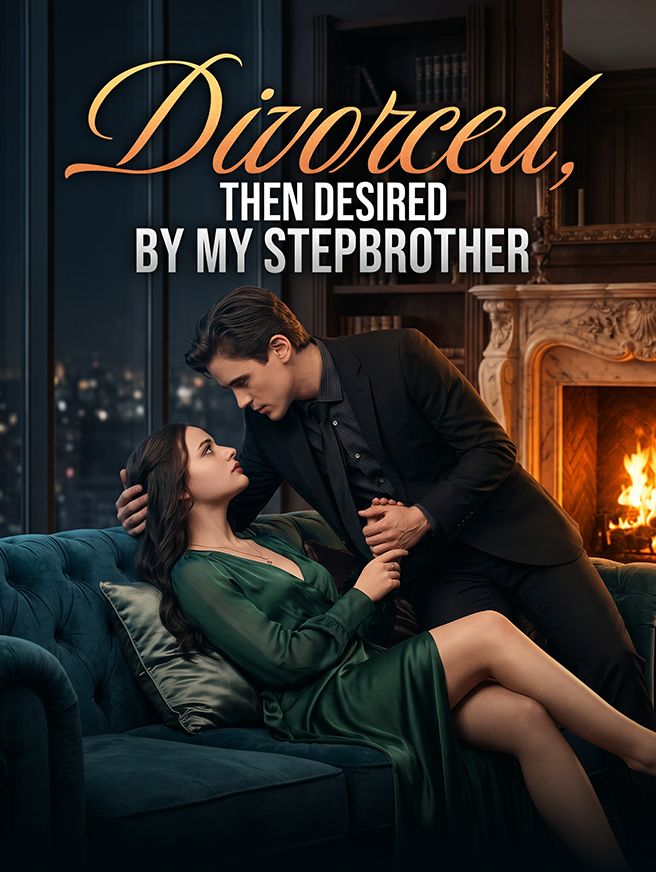 Divorced, Then Desired by My Stepbrother poster