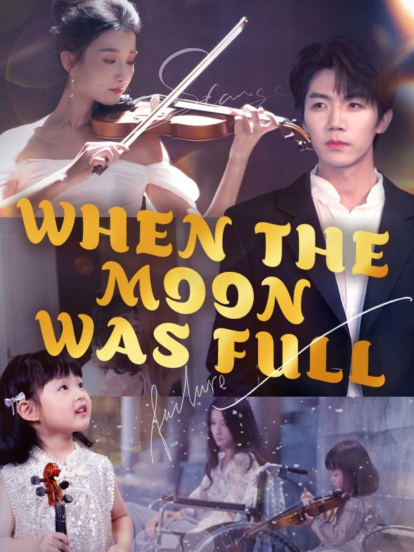 When the Moon Was Full poster