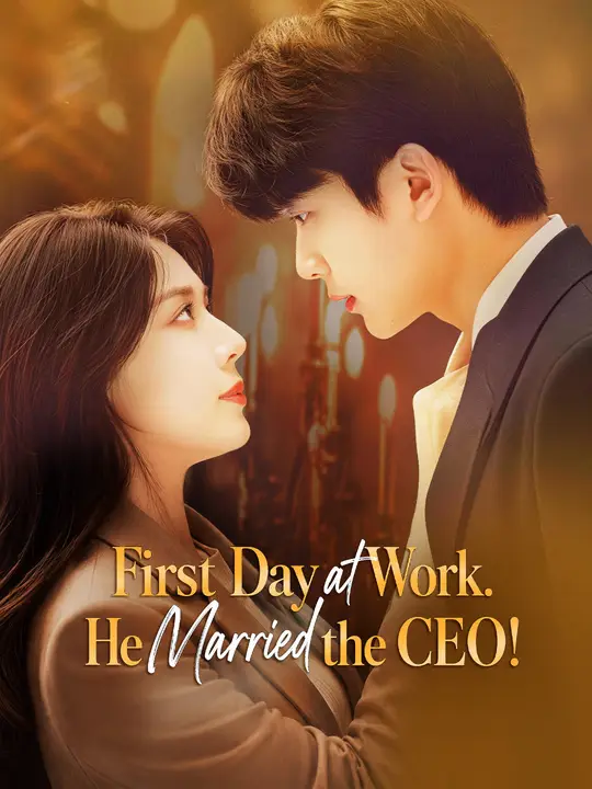 Poster for First Day at Work. He Married the CEO!