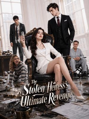 The Stolen Heiress's Ultimate Revenge poster