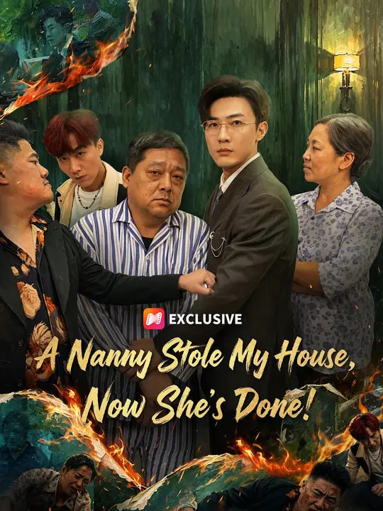 Poster for A Nanny Stole My House, Now She's Done!