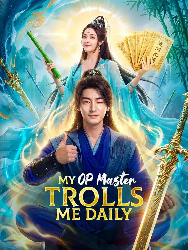 Poster for My OP Master Trolls Me Daily