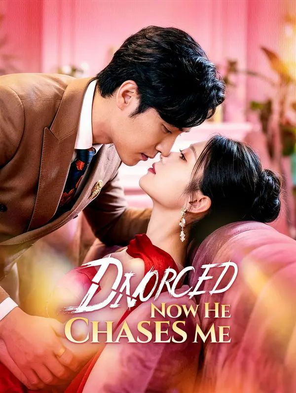 Divorced, Now He Chases Me poster