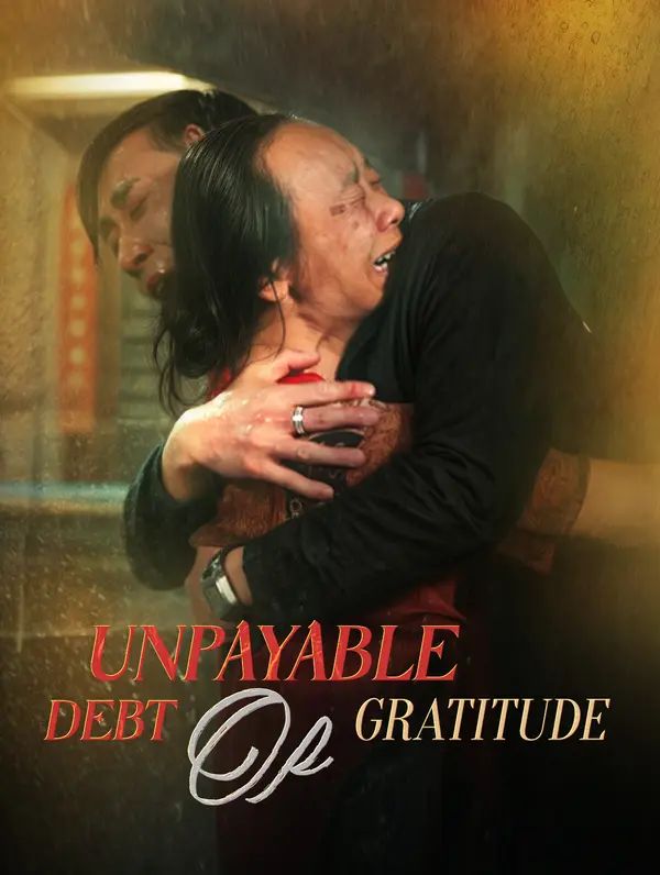 Unpayable Debt of Gratitude poster