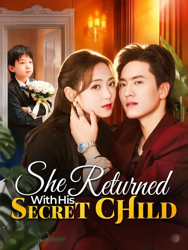 She Returned With His Secret Child poster
