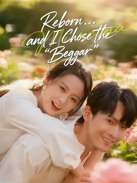 Reborn... and I Chose the "Beggar" poster