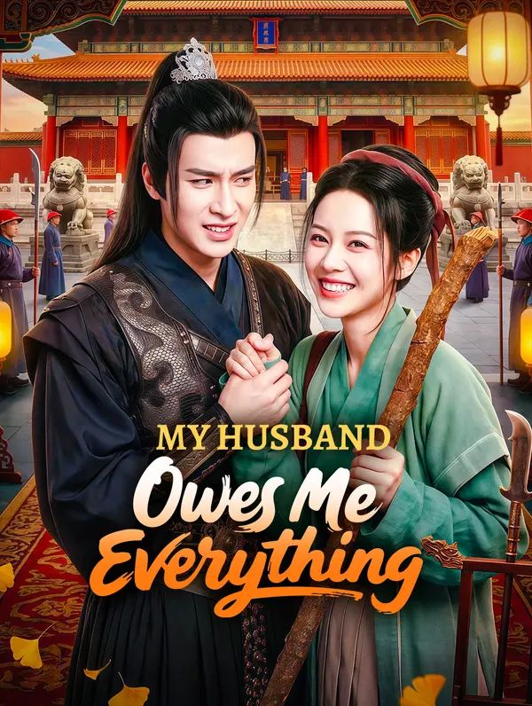 Poster for My Husband Owes Me Everything