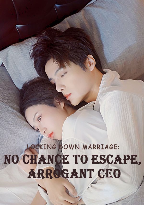 Locking Down Marriage: No Chance to Escape, Arrogant CEO poster
