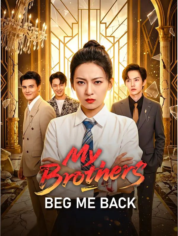 My Brothers Beg Me Back poster