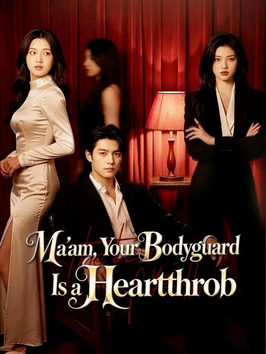 Poster for (Dubbed) Ma'am, Your Bodyguard Is a Heartthrob