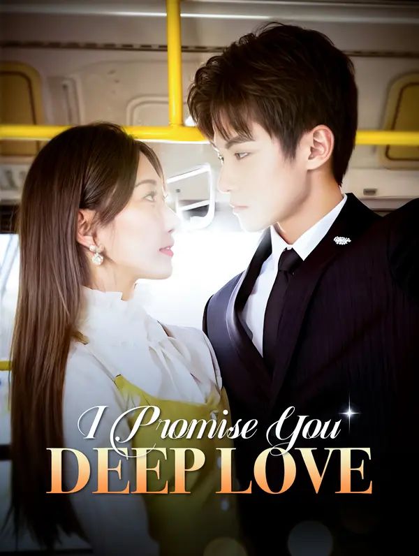 I Promise You Deep Love poster