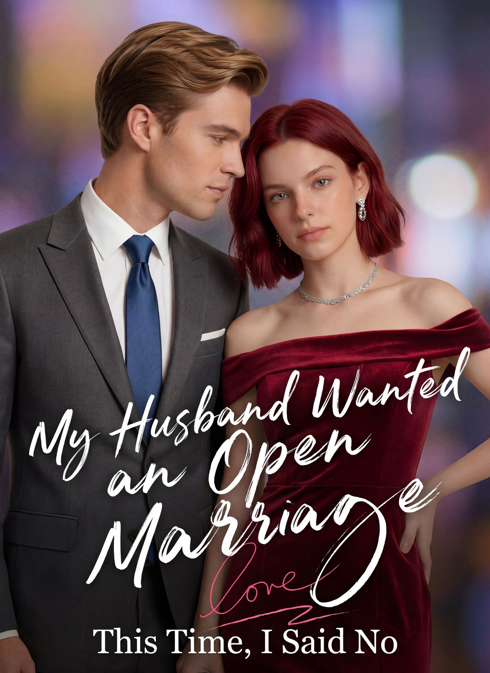 Poster for My Husband Wanted an Open Marriage — This Time, I Said No