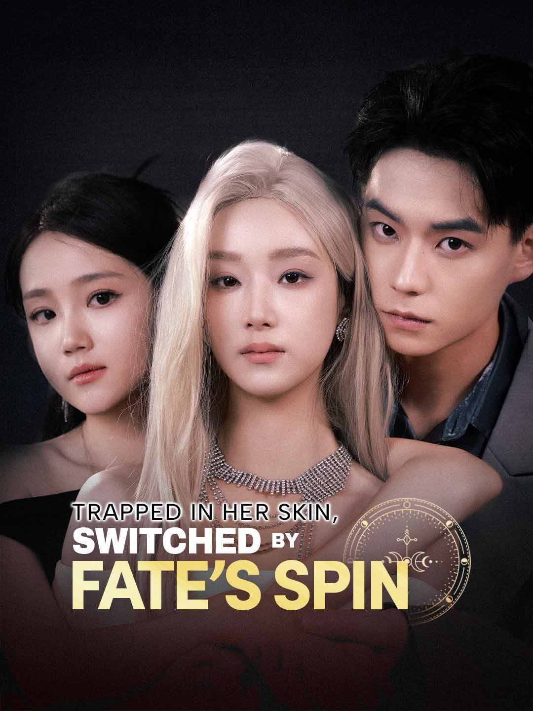 Poster for Trapped in Her Skin, Switched by Fate's Spin