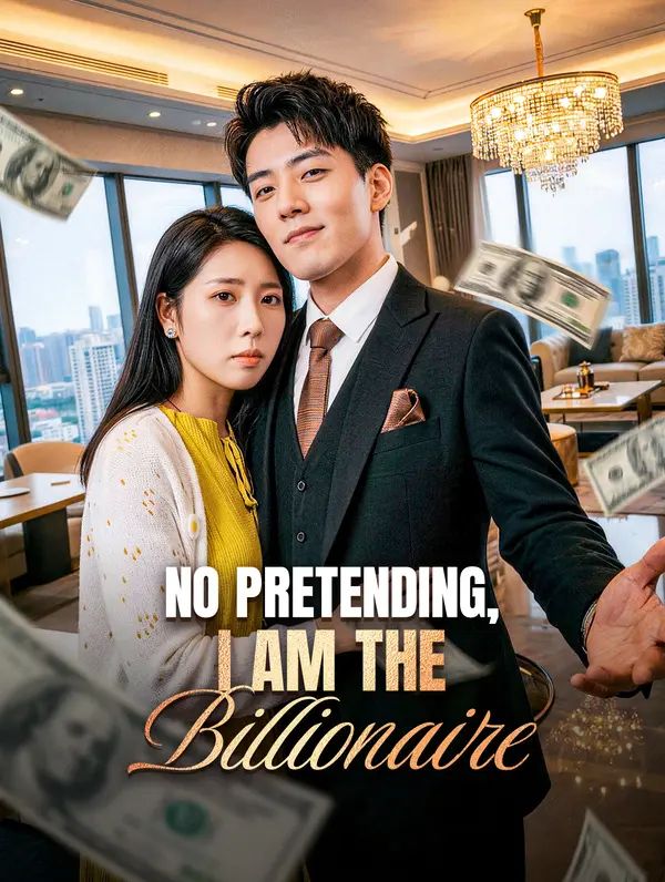 Poster for No Pretending, I Am the Billionaire