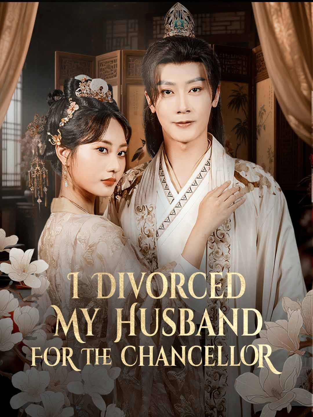 Poster for I Divorced My Husband for The Chancellor