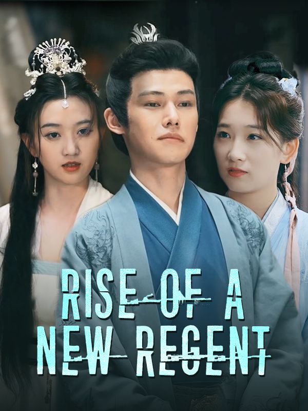 Rise of a New Regent poster