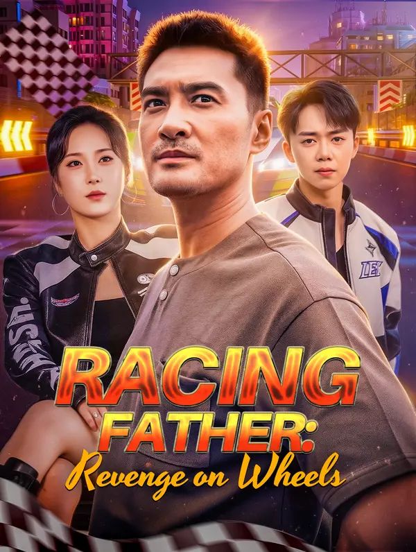 Poster for Racing Father: Revenge on Wheels
