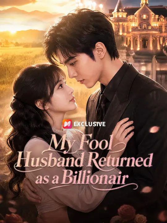 Poster for My Fool Husband Returned as a Billionair