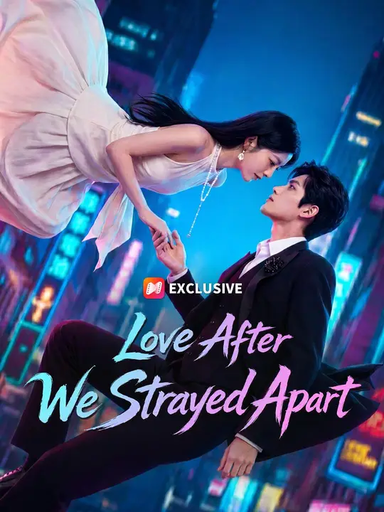 Poster for (Dubbed) Love After We Strayed Apart