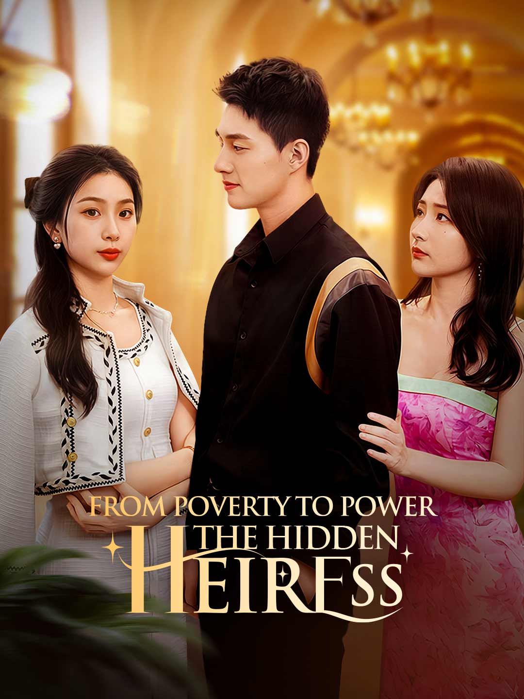 Poster for From Poverty to Power: The Hidden Heiress
