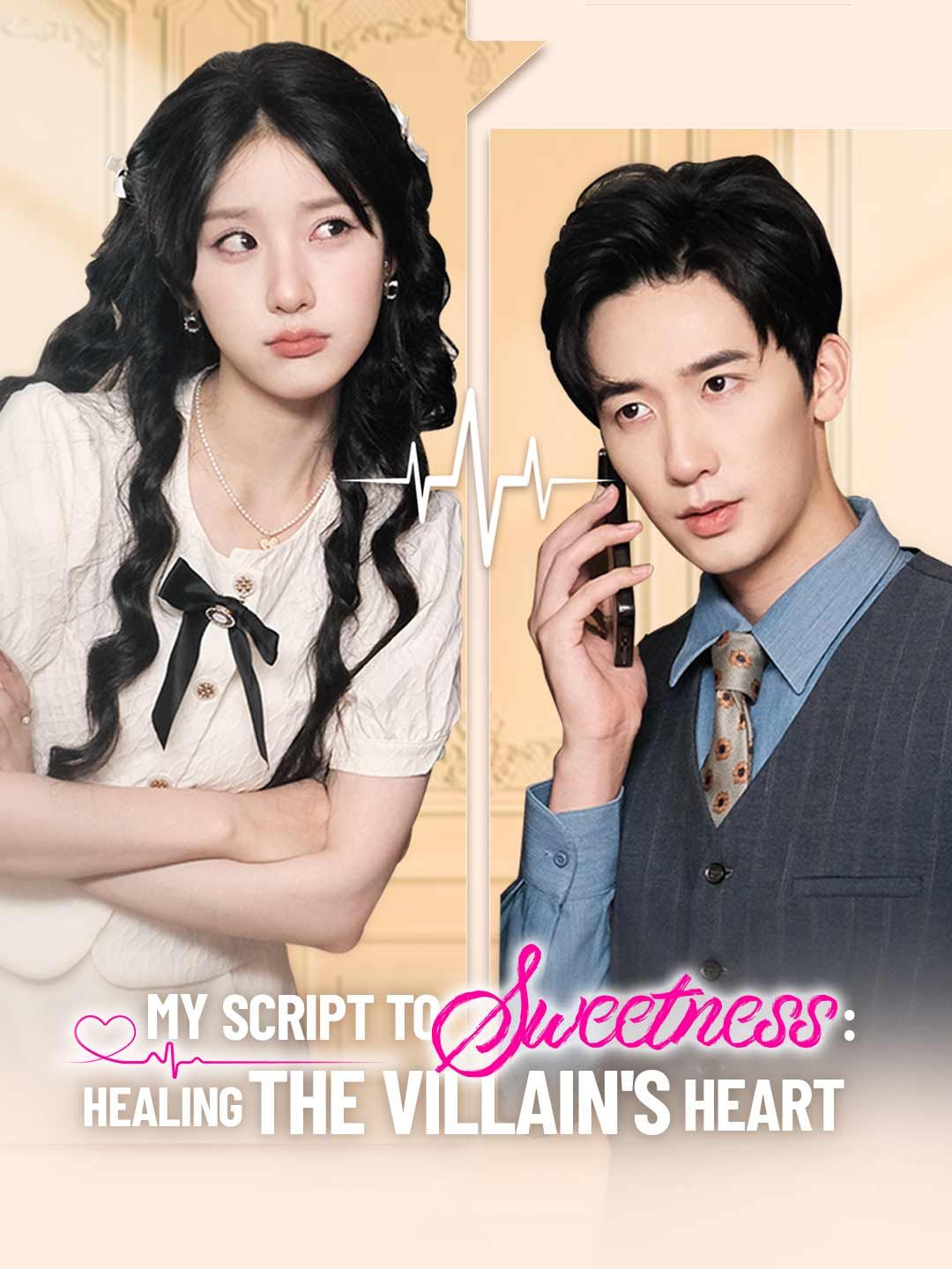 Poster for My Script to Sweetness: Healing the Villain's Heart