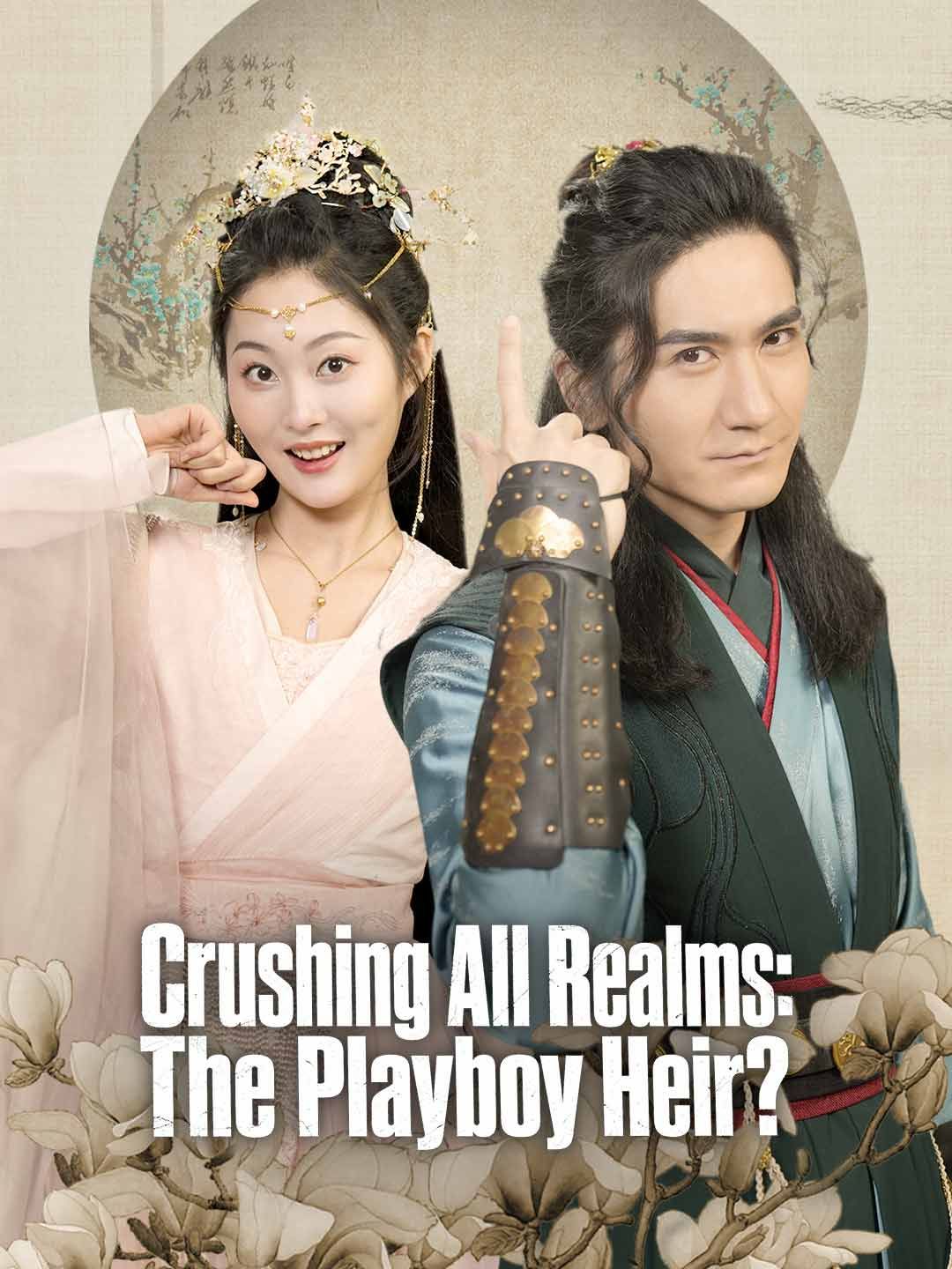 Poster for Crushing All Realms: The Playboy Heir?