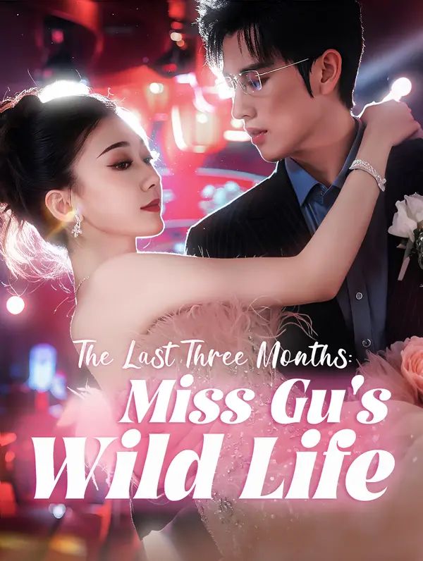 Poster for The Last Three Months: Miss Gu's Wild Life