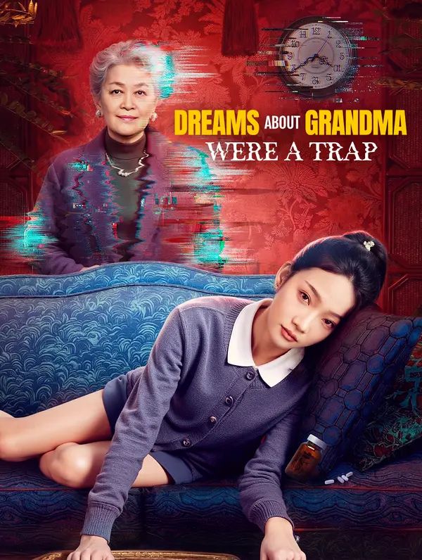 Dreams About Grandma Were a Trap poster