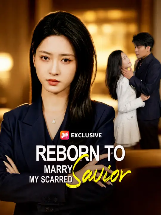 Reborn To Marry My Scarred Savior poster