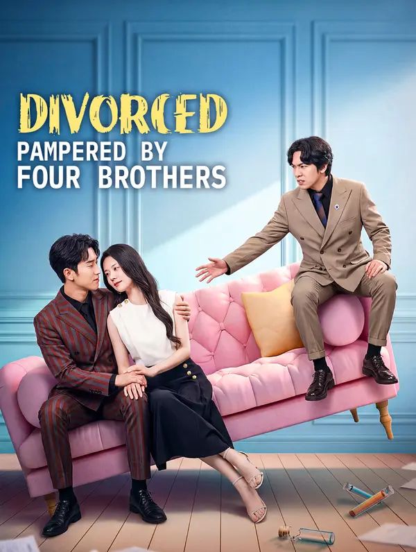 Poster for Divorced, Pampered by Four Brothers