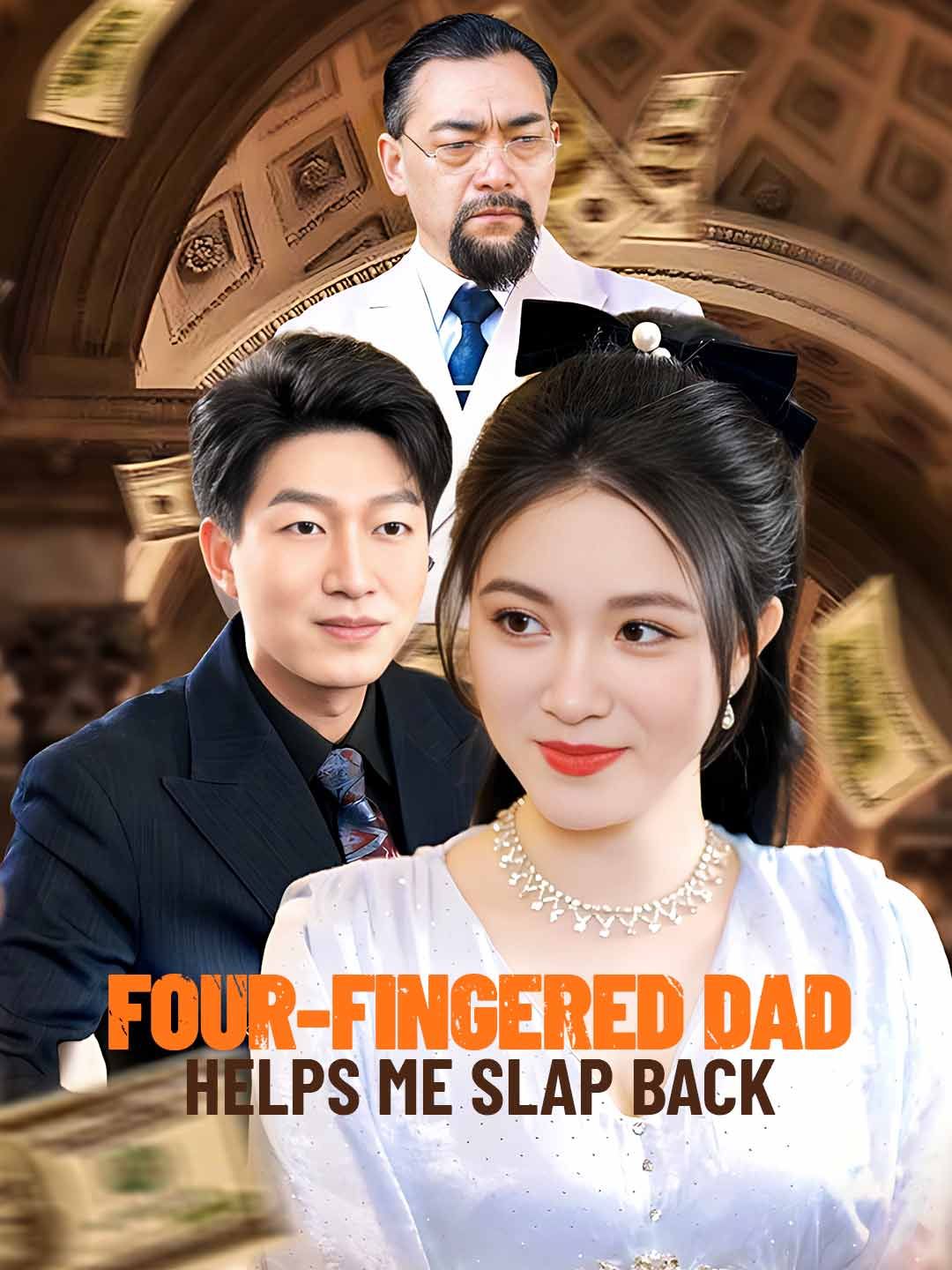 Four-Fingered Dad Helps Me Slap Back poster